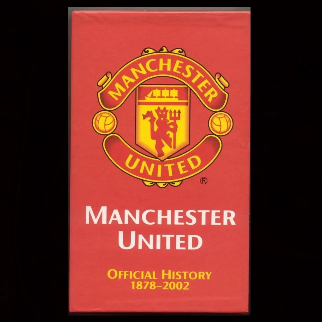 Manchester United: The Official History 1878-2002