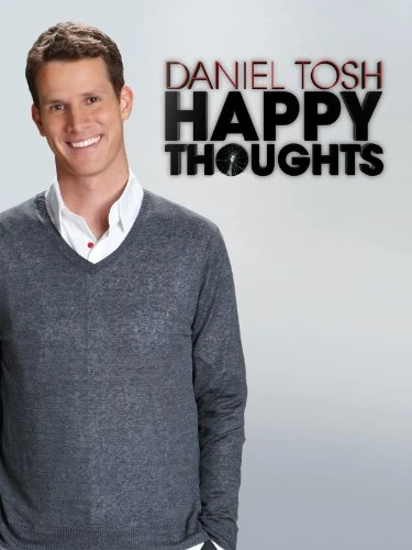 Daniel Tosh: Happy Thoughts