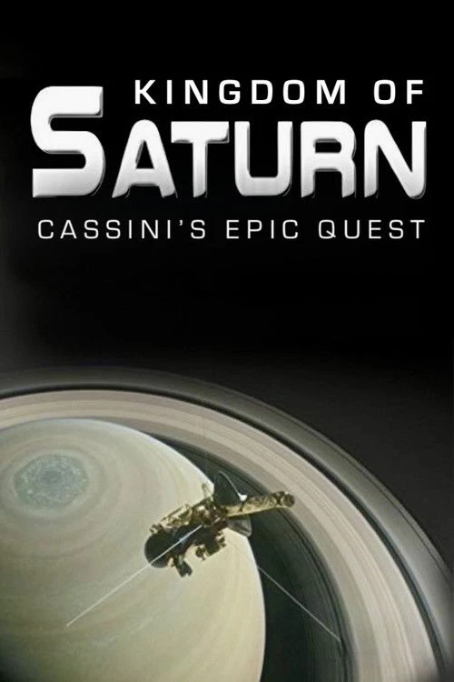 Kingdom of Saturn: Cassini's Epic Quest