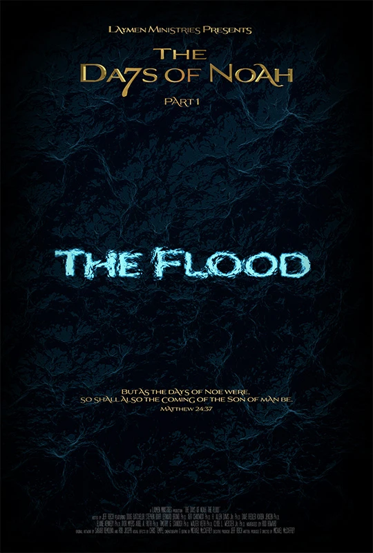 The Days of Noah: The Flood