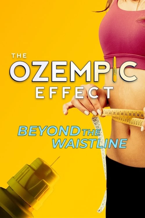 The Ozempic Effect: Beyond the Waistline