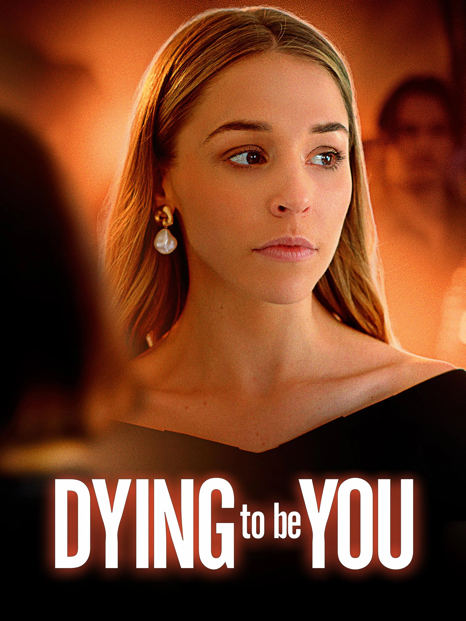 Dying to Be You