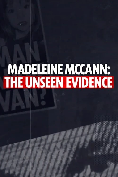 Madeleine McCann: The Unseen Evidence