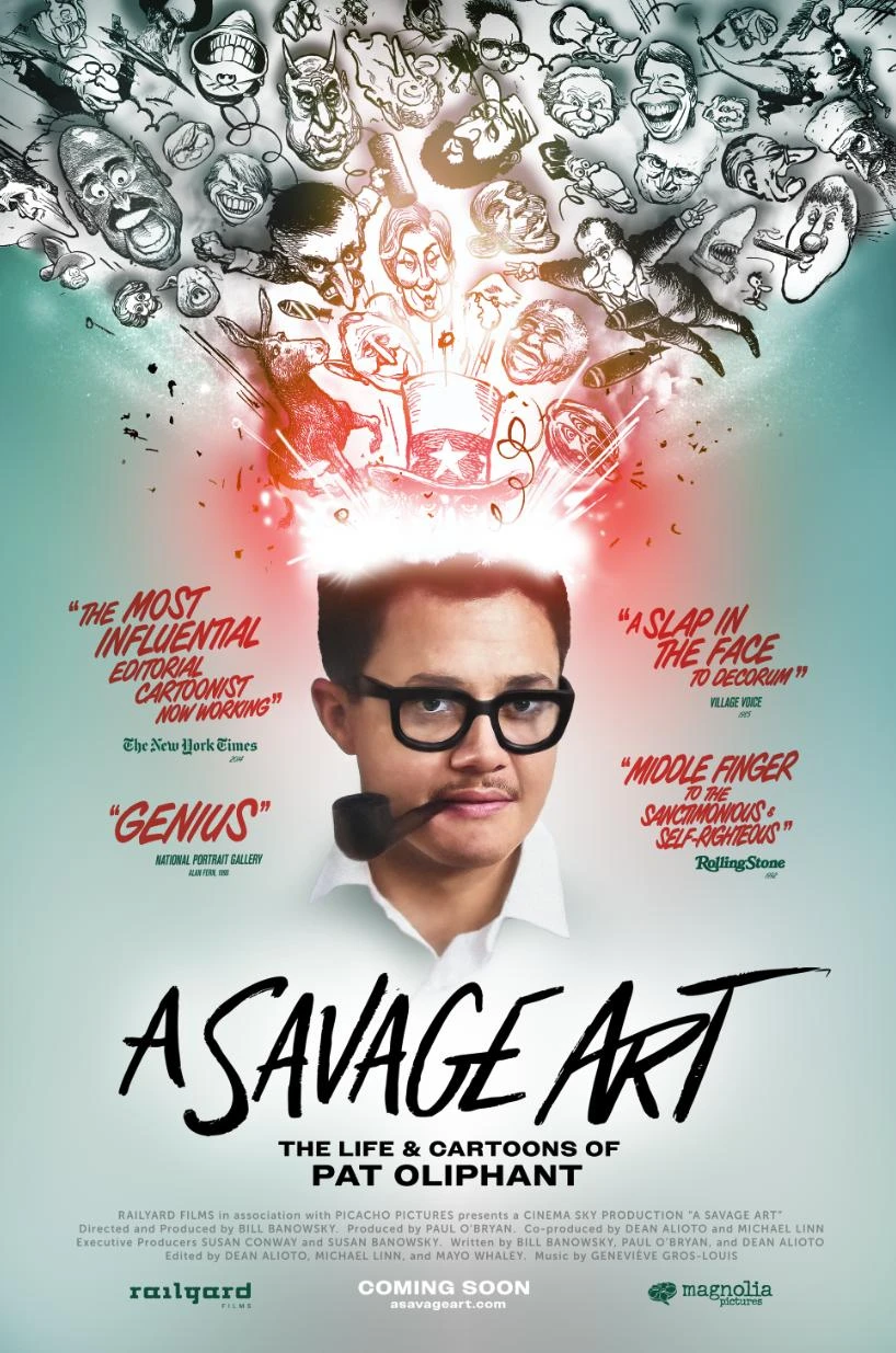A Savage Art: The Life & Cartoons of Pat Oliphant